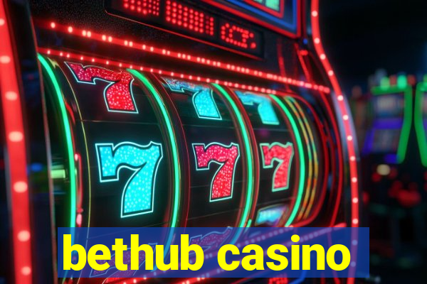 bethub casino