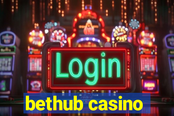 bethub casino