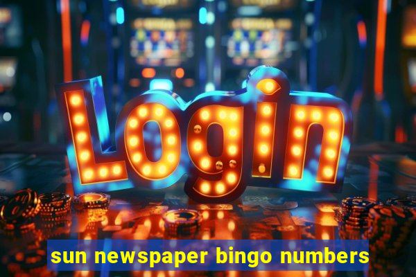 sun newspaper bingo numbers