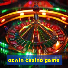 ozwin casino game