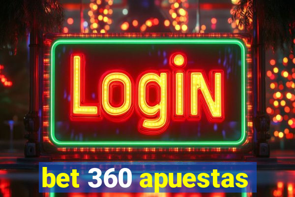 bet 360 apuestas