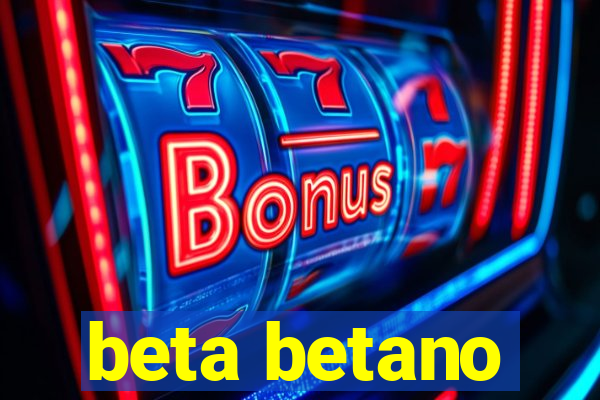 beta betano