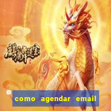 como agendar email no outlook