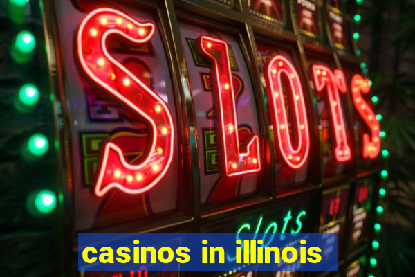 casinos in illinois