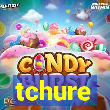 tchure