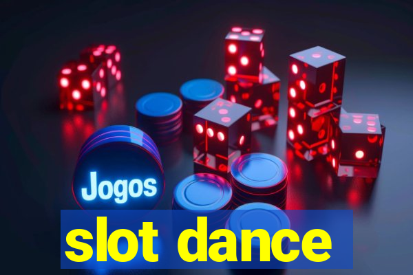 slot dance