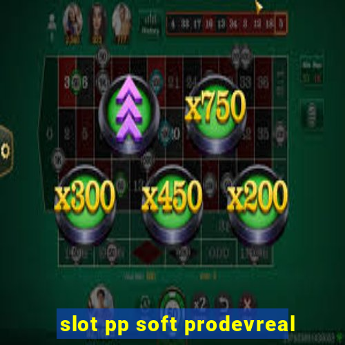 slot pp soft prodevreal