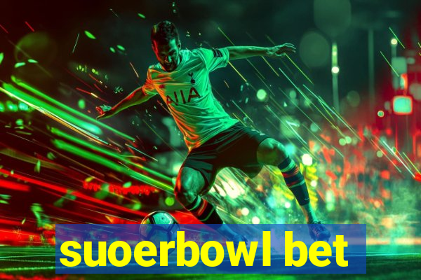 suoerbowl bet