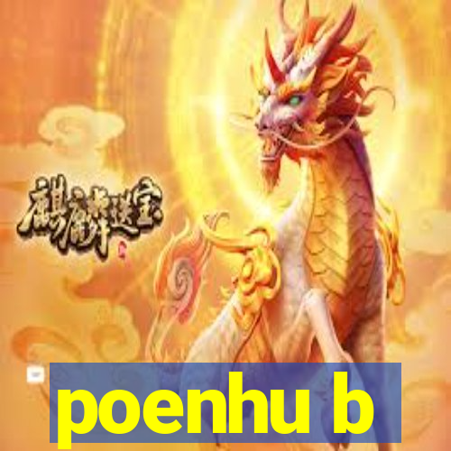 poenhu b