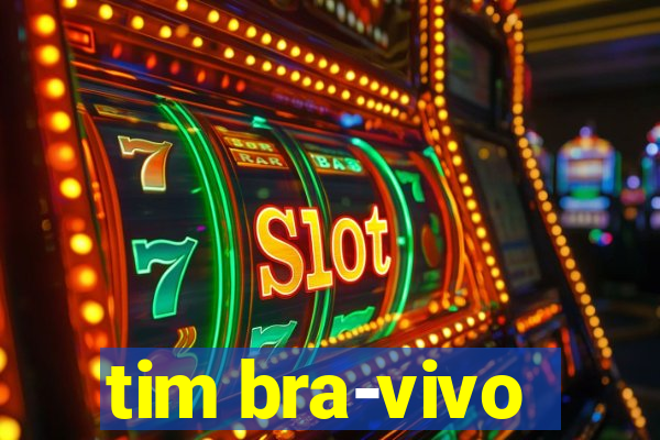 tim bra-vivo