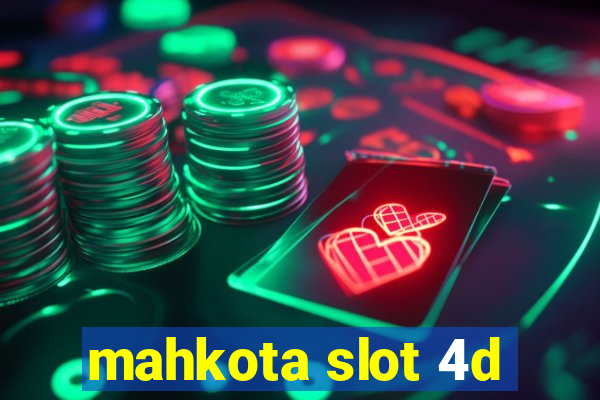 mahkota slot 4d