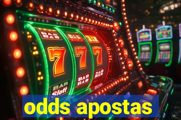 odds apostas