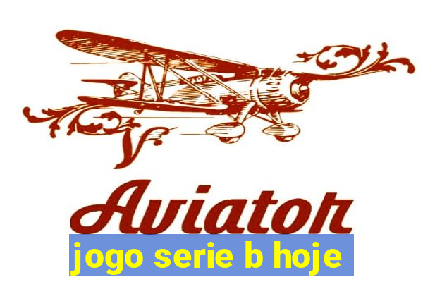 jogo serie b hoje