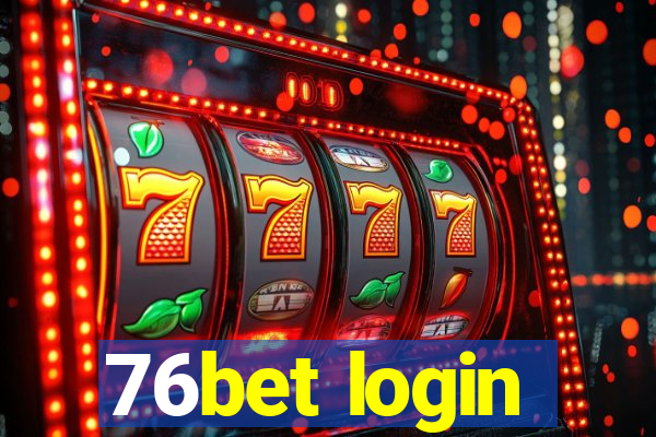 76bet login