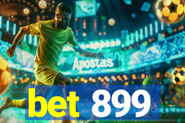 bet 899