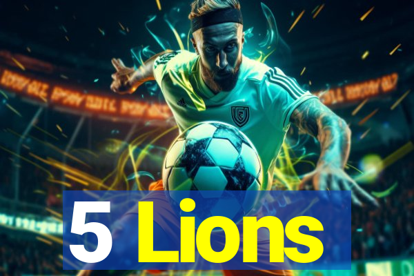 5 Lions