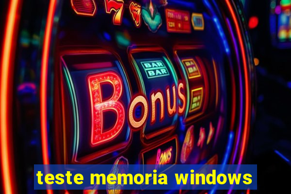 teste memoria windows