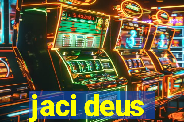 jaci deus