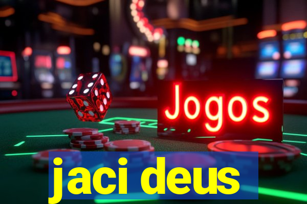 jaci deus