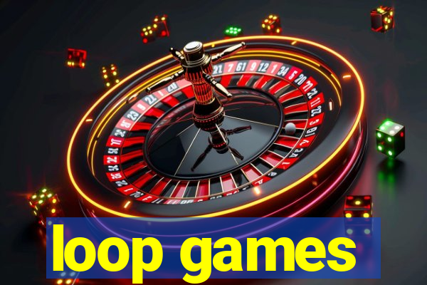 loop games