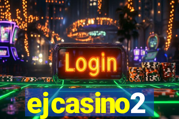 ejcasino2