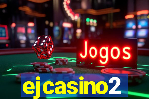 ejcasino2