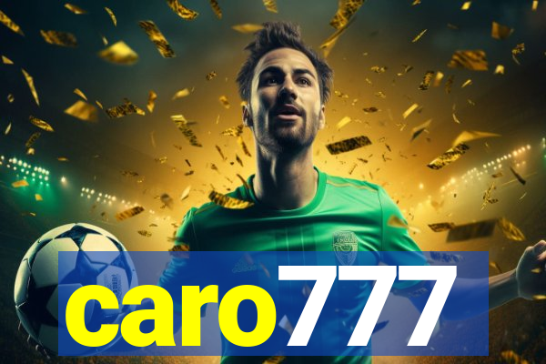 caro777