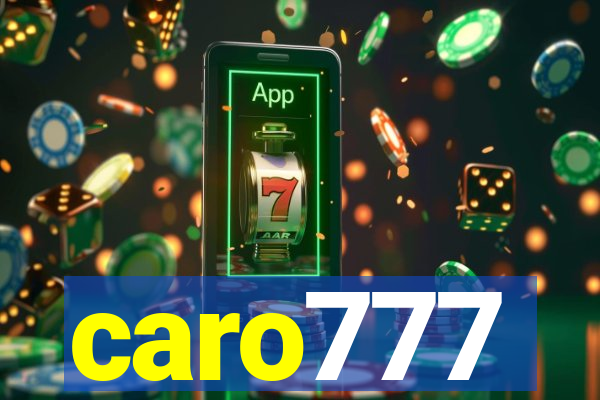 caro777