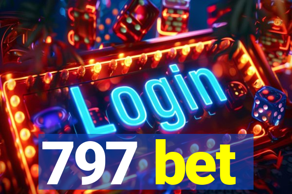 797 bet