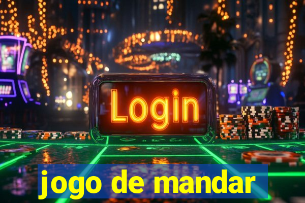 jogo de mandar