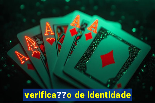 verifica??o de identidade