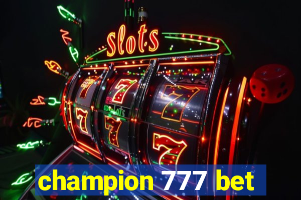 champion 777 bet