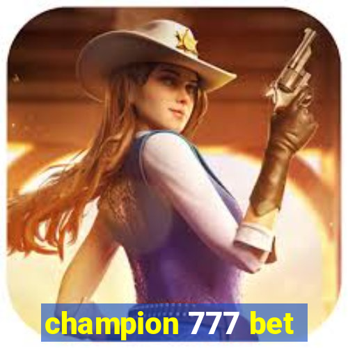 champion 777 bet