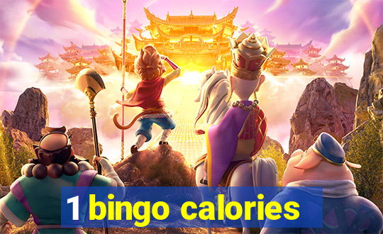 1 bingo calories