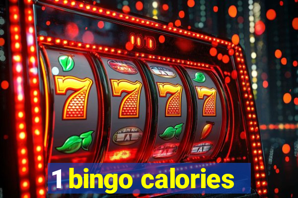 1 bingo calories