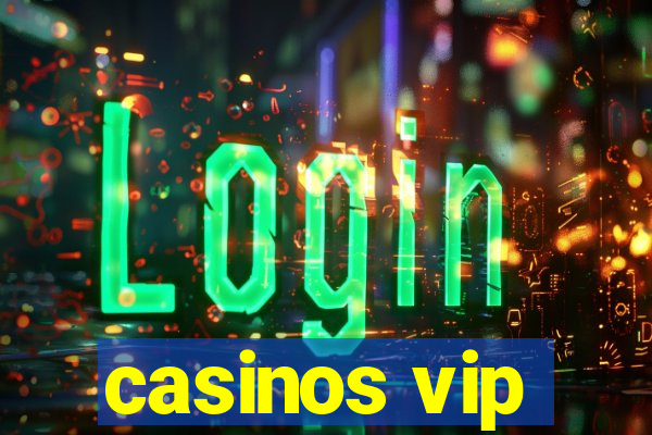 casinos vip