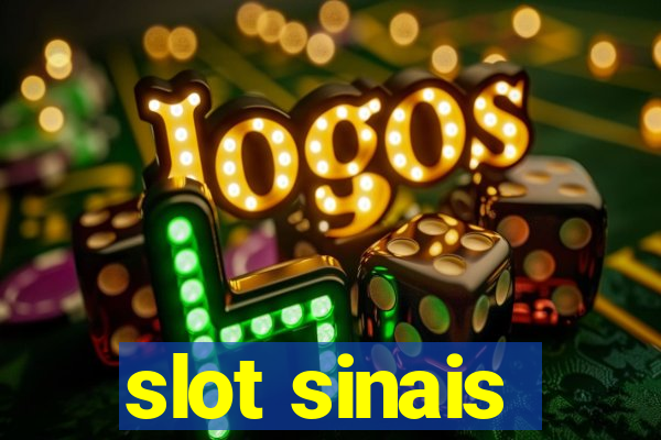 slot sinais