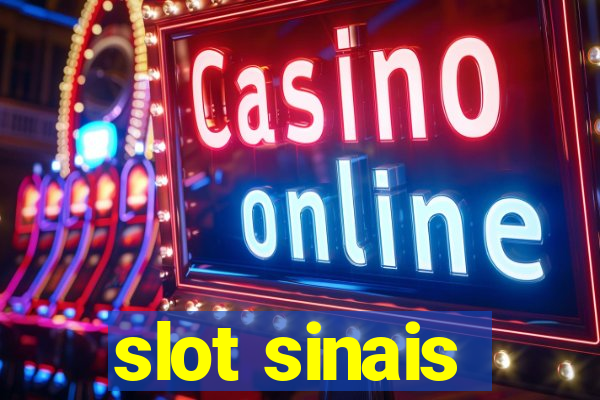 slot sinais