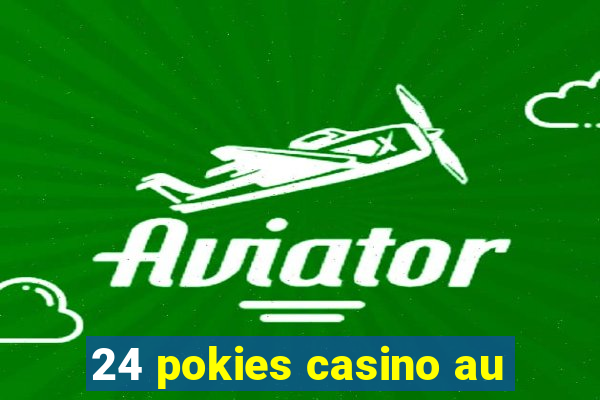 24 pokies casino au