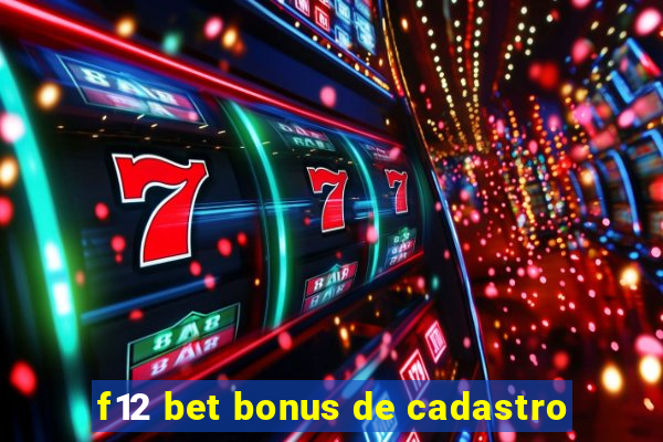 f12 bet bonus de cadastro