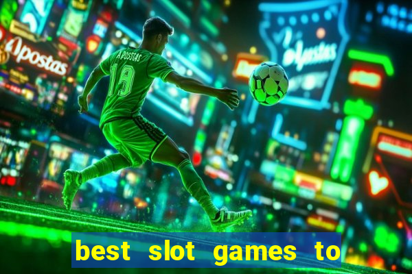 best slot games to win money