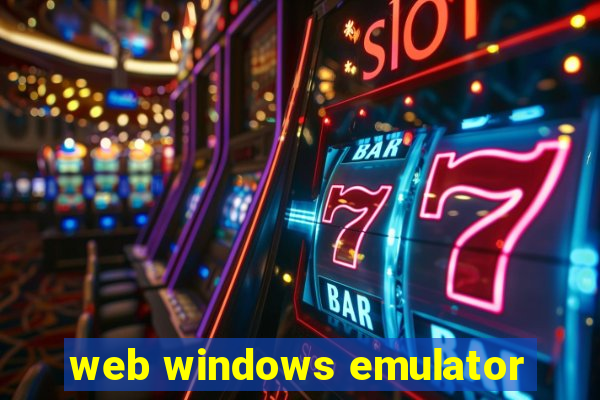 web windows emulator