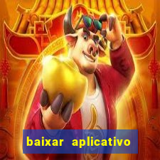 baixar aplicativo galera bet