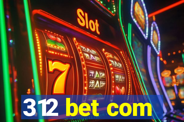 312 bet com