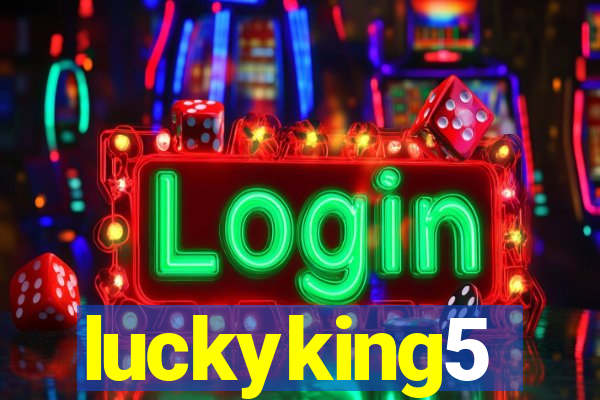 luckyking5