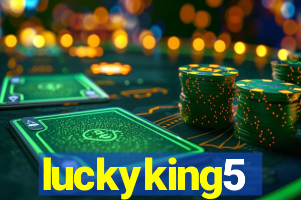 luckyking5