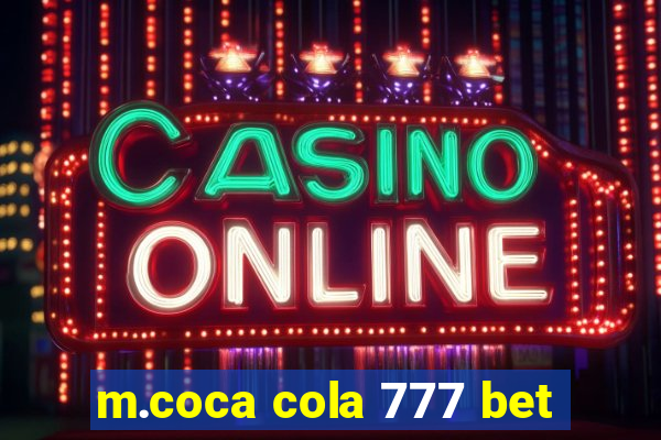 m.coca cola 777 bet