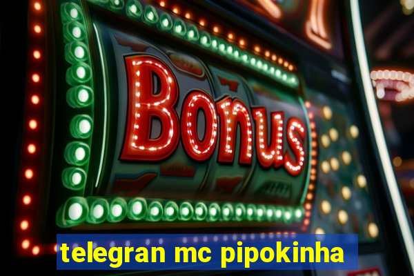 telegran mc pipokinha