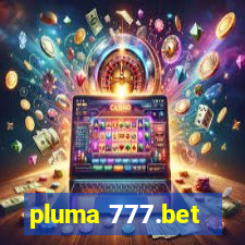 pluma 777.bet