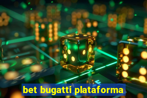 bet bugatti plataforma